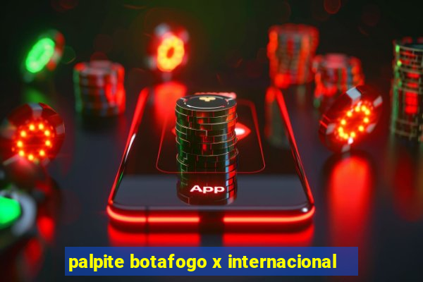 palpite botafogo x internacional